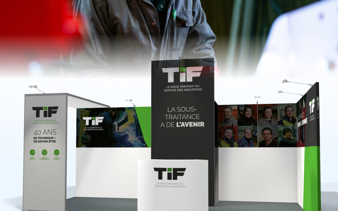 UN STAND D’EXPOSITION MODULABLE QUI PERMET À TIF SAS DE SE DÉMARQUER